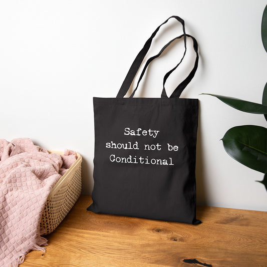 Safety should not be conditional | Tote