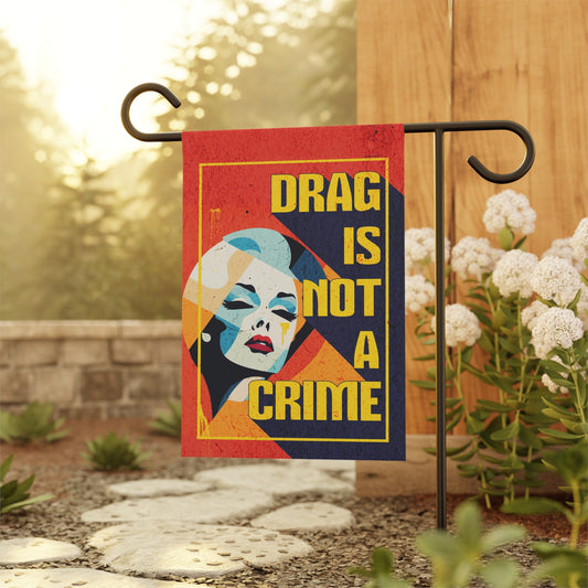Drag Is Not a Crime | Flag