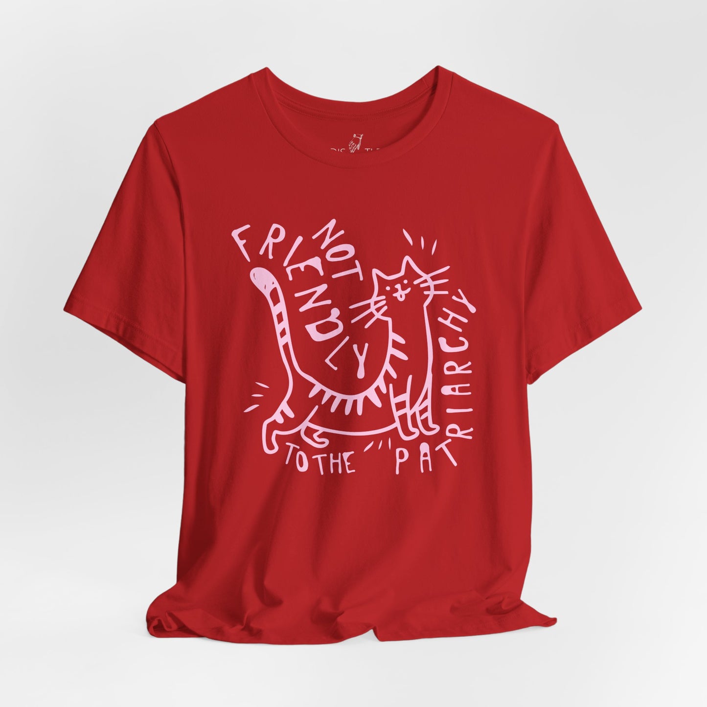 Not Friendly to the Patriarchy | Unisex Shirt