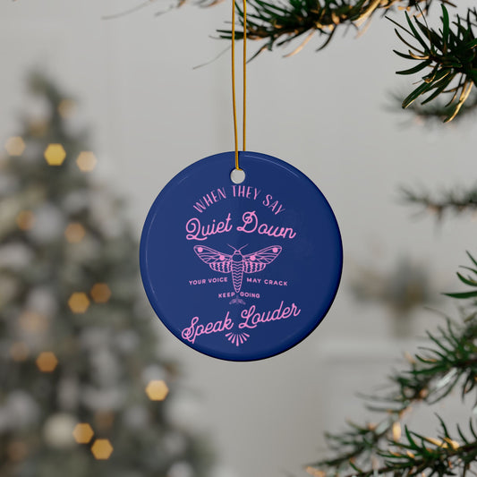 Speak Louder | Ornament
