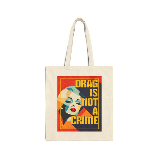 Drag Is Not a Crime | Tote