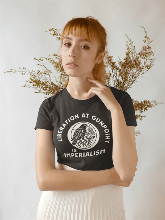 Liberation At Gunpoint Is Imperialism | Women's Tee