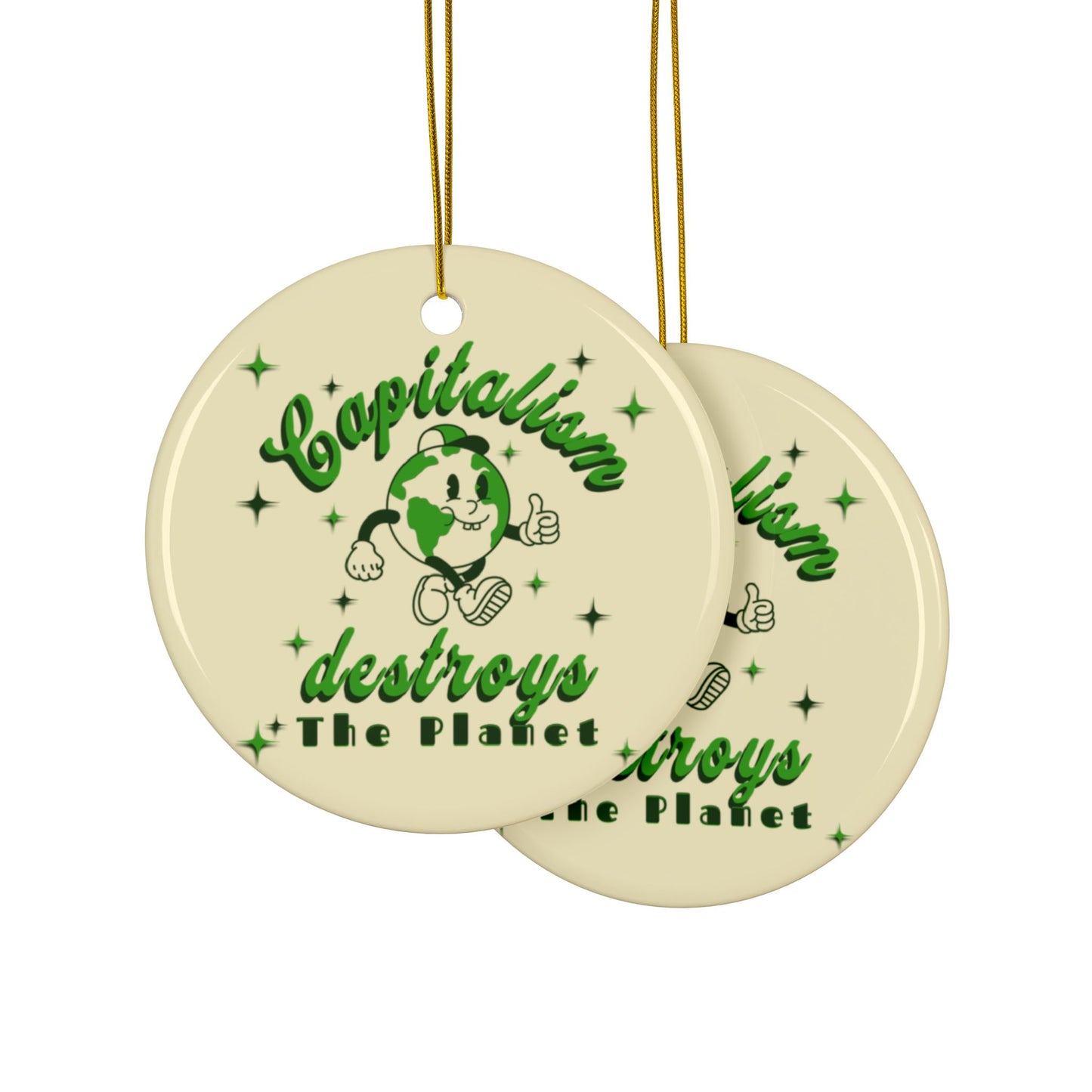 Capitalism Destroys The Planet  | Ornament