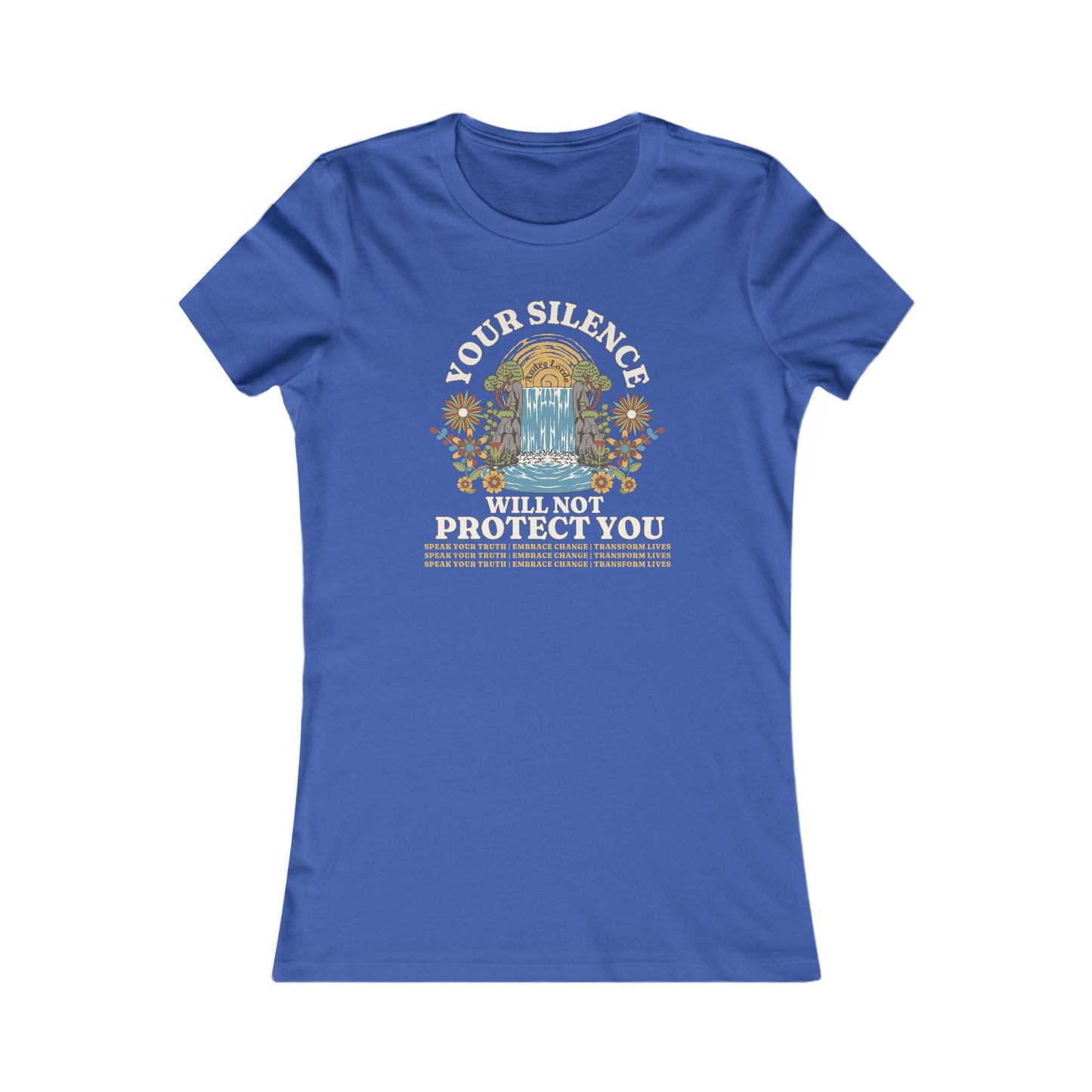 Your Silence Will Not Protect You | Women's Tee