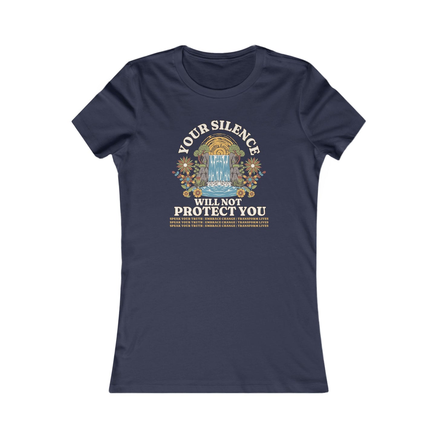 Your Silence Will Not Protect You | Women's Tee