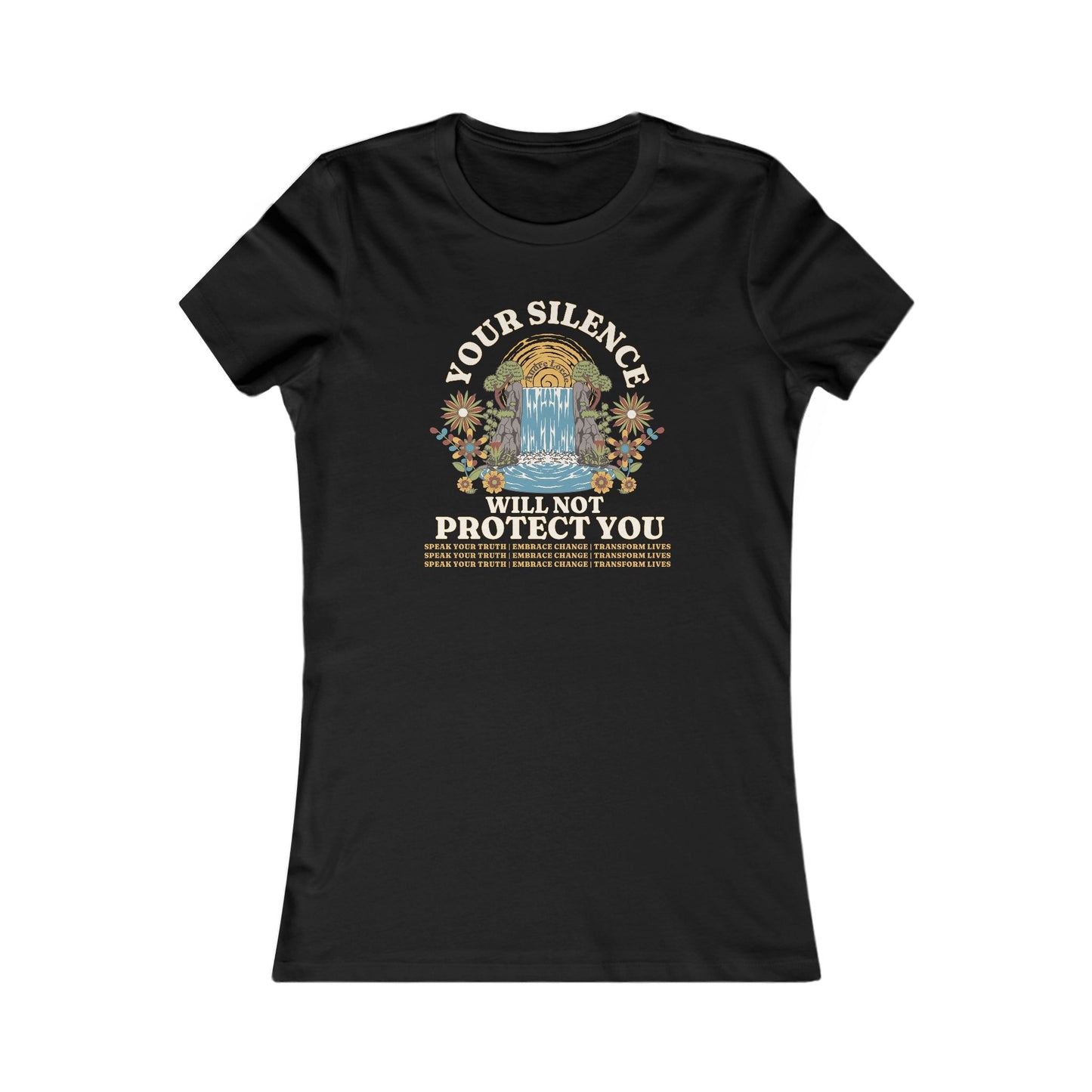 Your Silence Will Not Protect You | Women's Tee