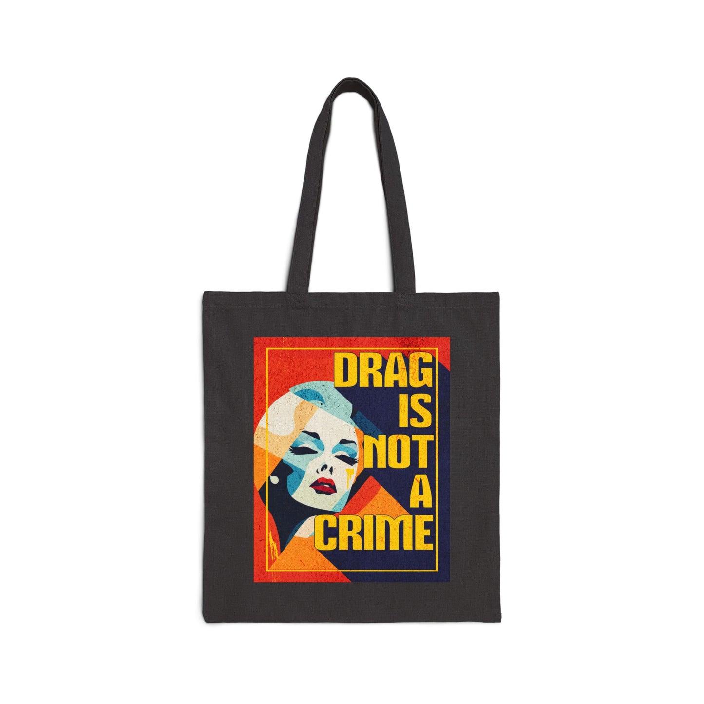 Drag Is Not a Crime | Tote