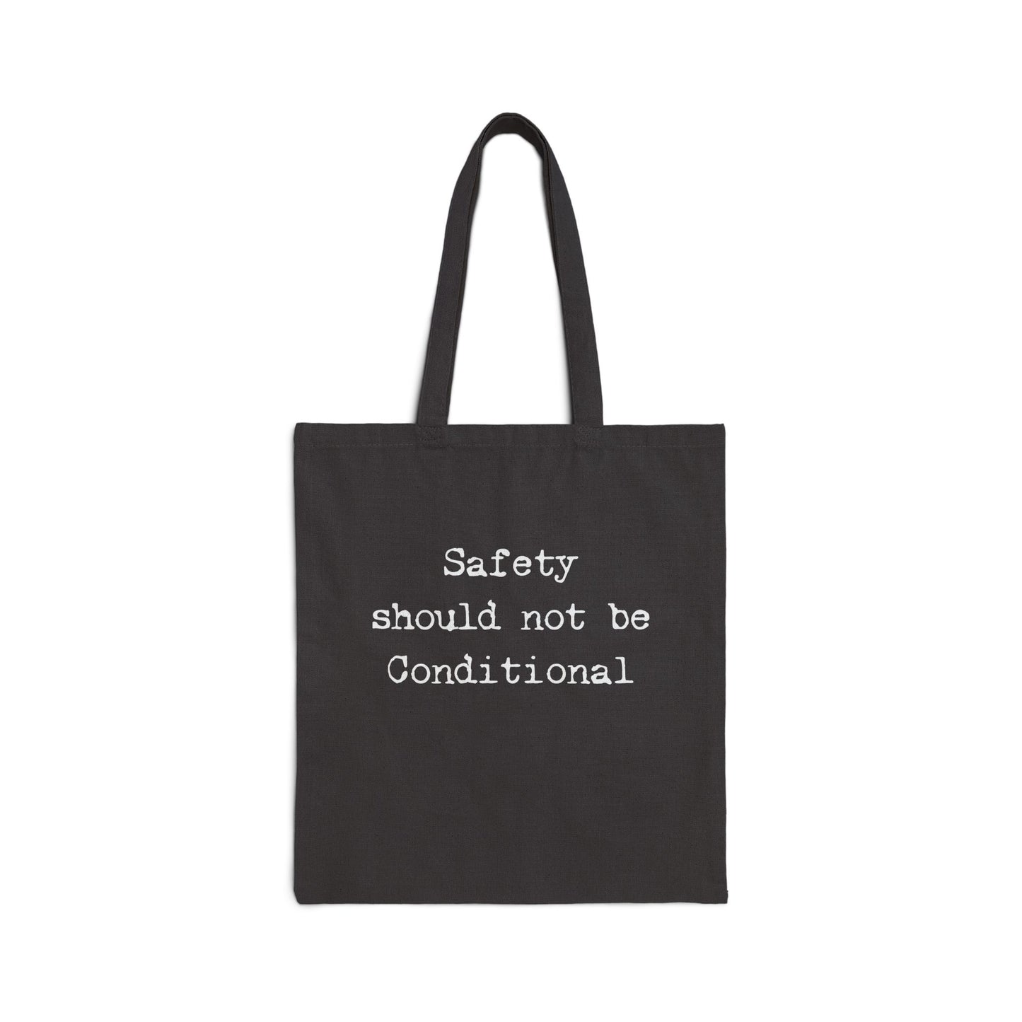 Safety should not be conditional | Tote
