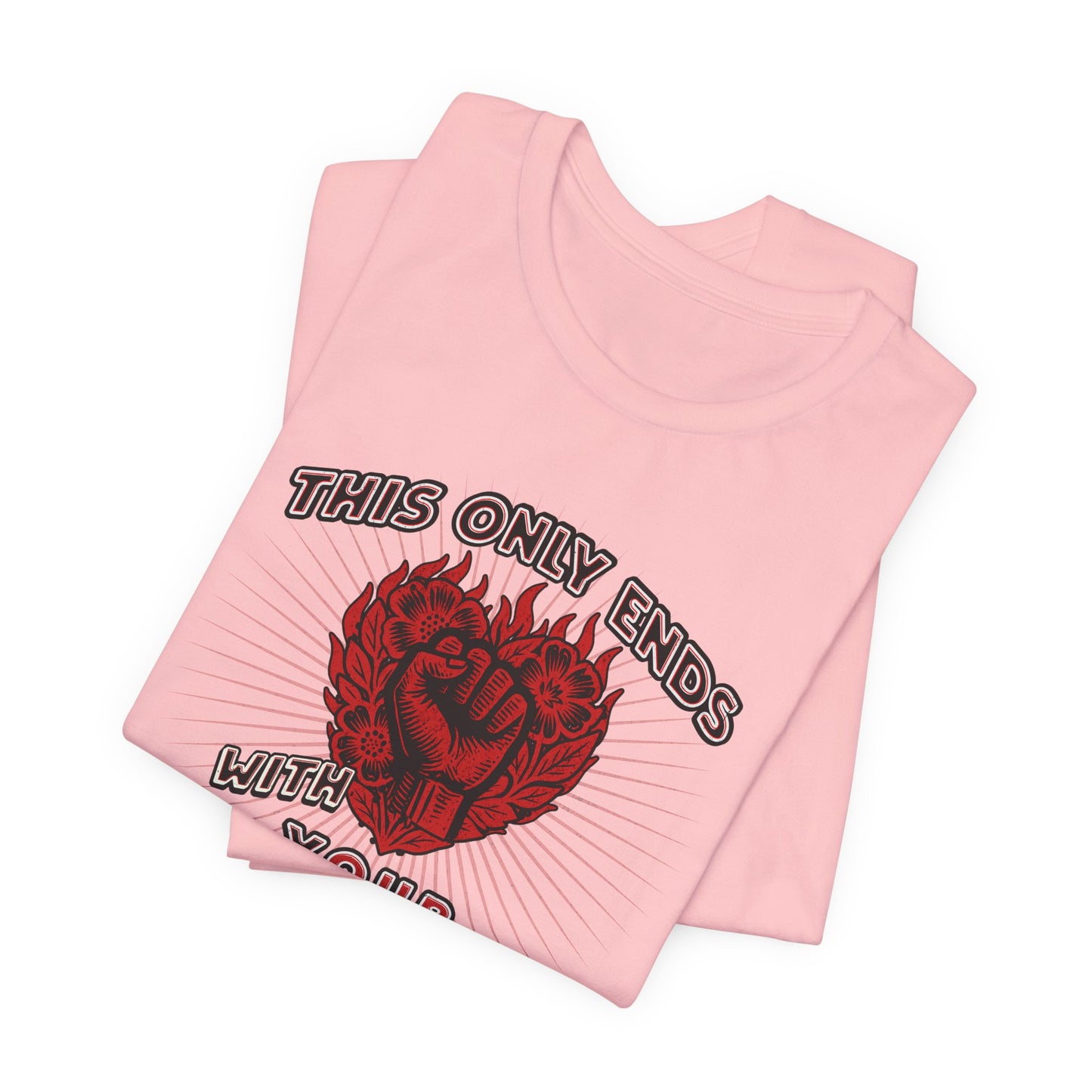 Your Courage Our Rage | Unisex Tee