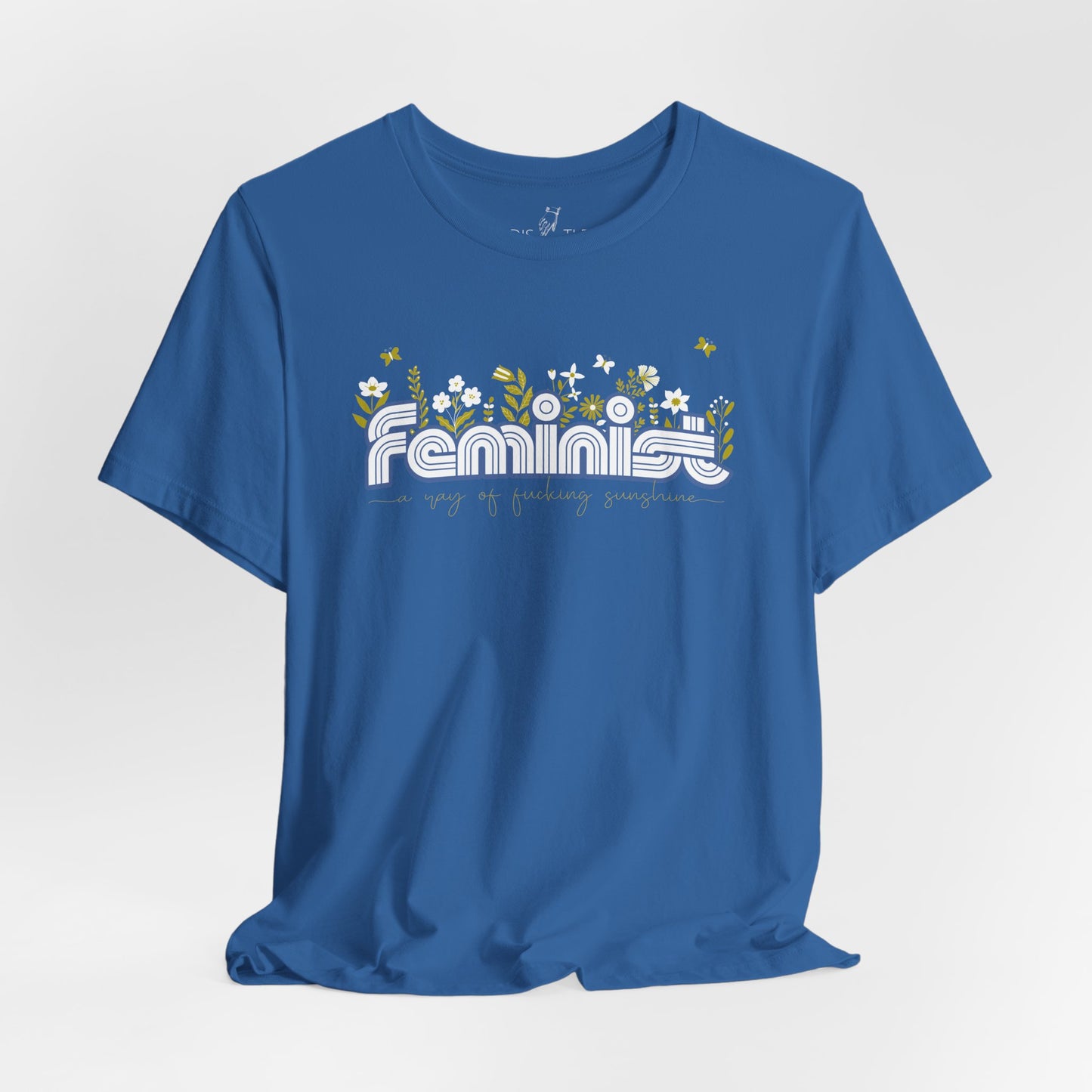 Feminist Ray of Fucking Sunshine | Unisex Shirt