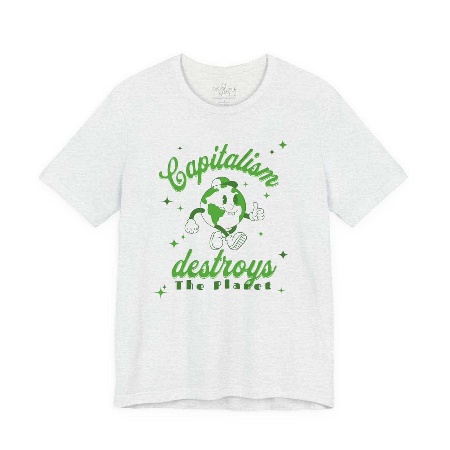 Capitalism Destroys the Plant | Unisex Tee