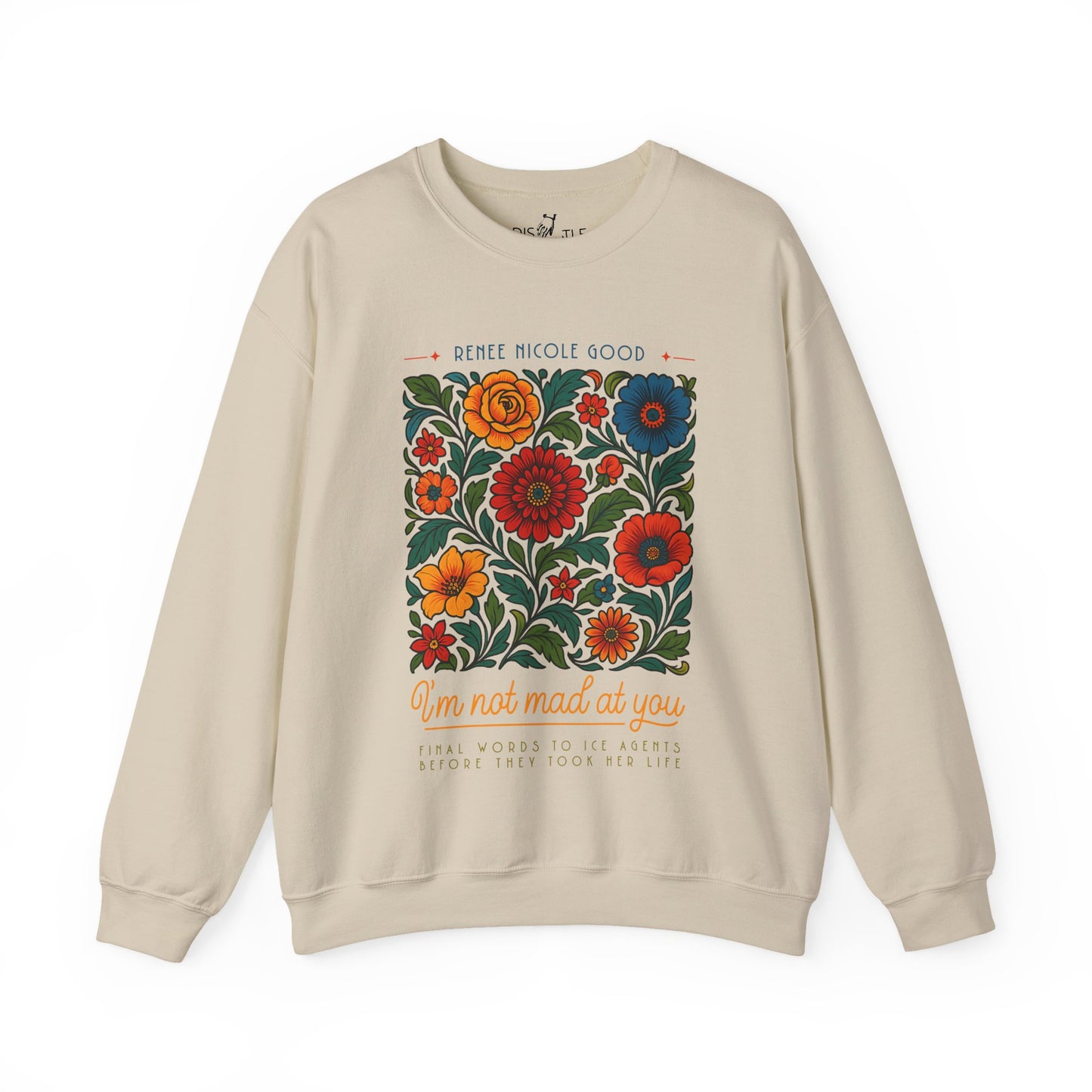 I'm not mad at you | Sweatshirt