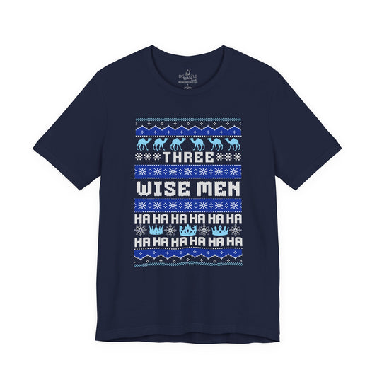 Three "Wise" Men | Unisex Shirt
