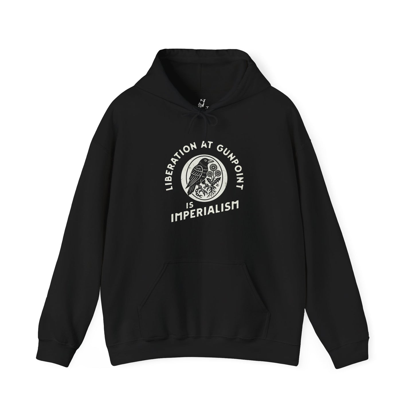 Liberation At Gunpoint Is Imperialism | Hoodie