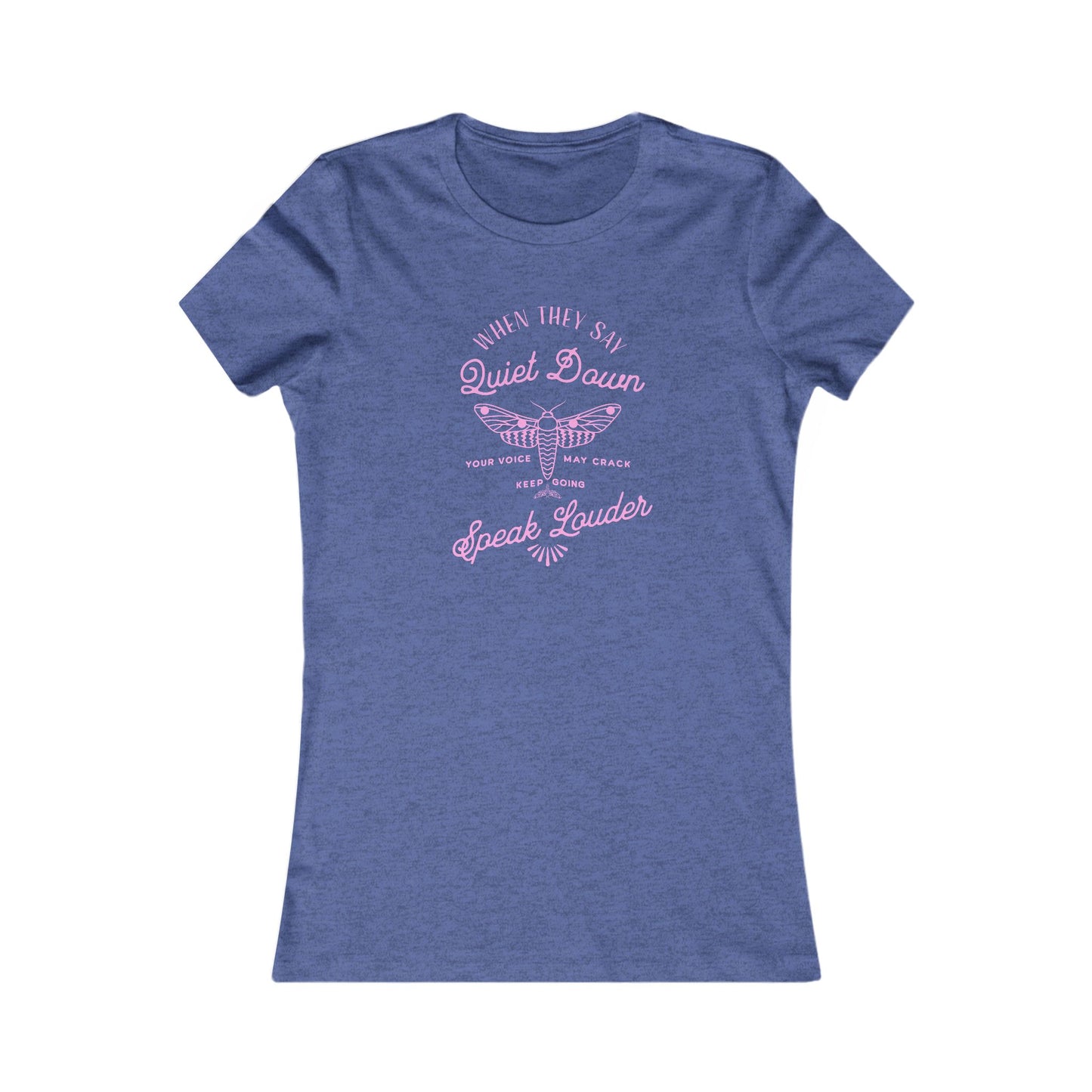 Speak Louder | Women's Tee
