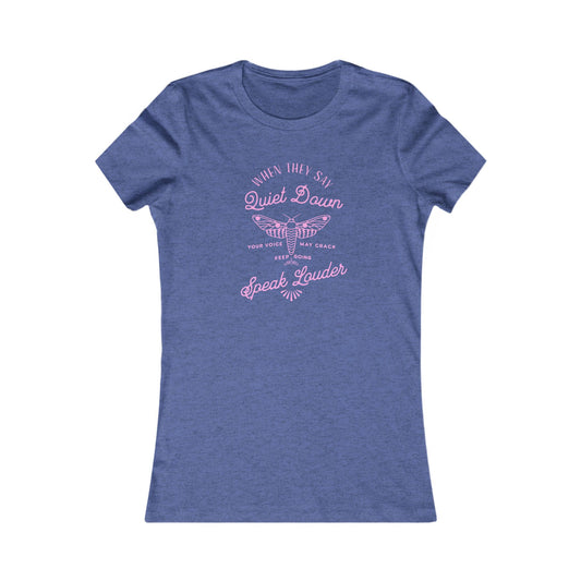 Speak Louder | Women's Tee