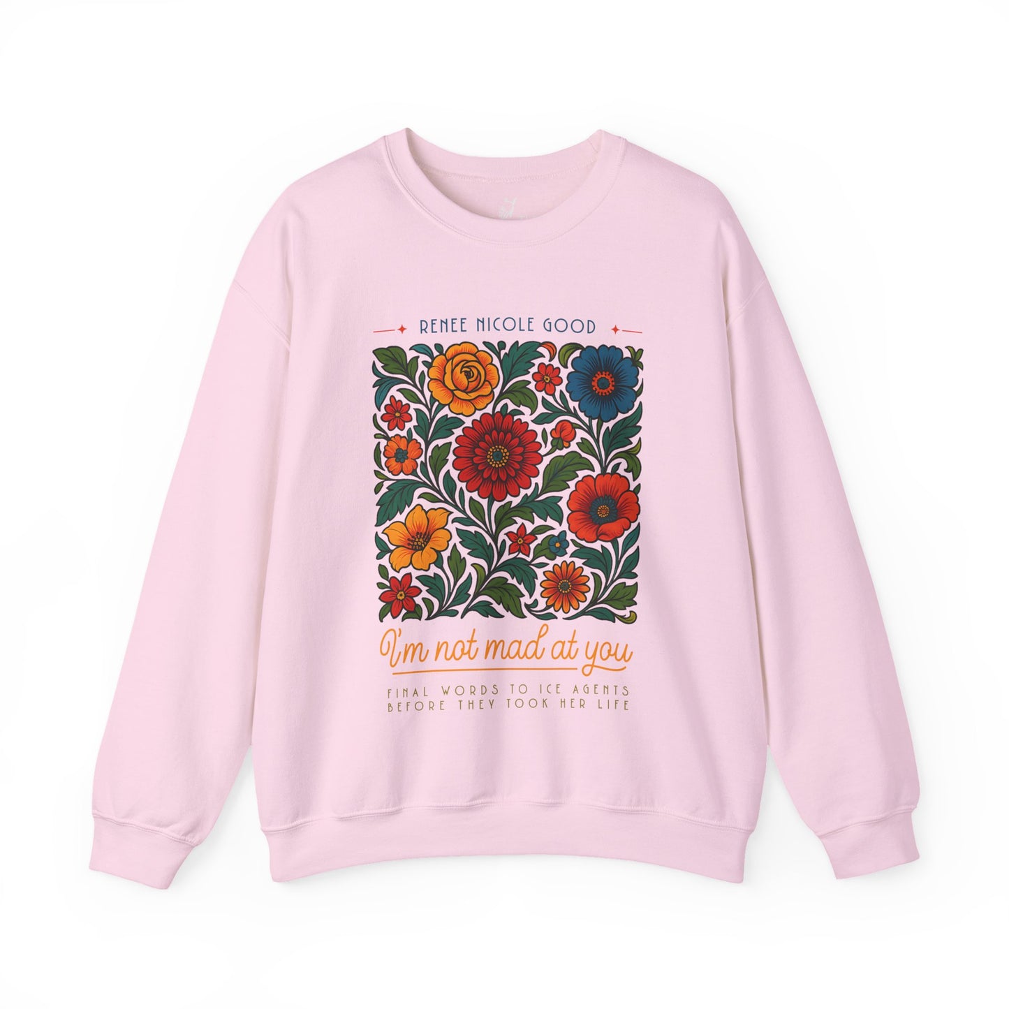 I'm not mad at you | Sweatshirt