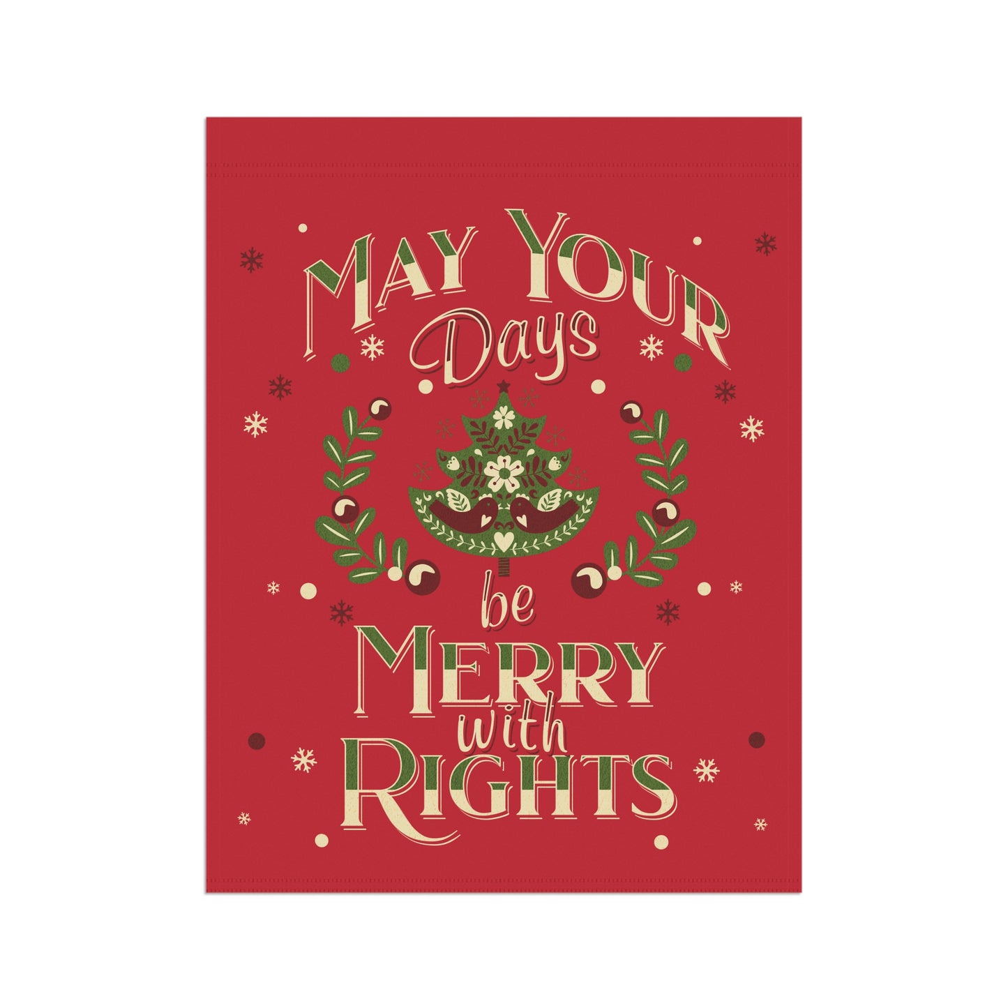 May Your Days Be Merry With Rights | Flag