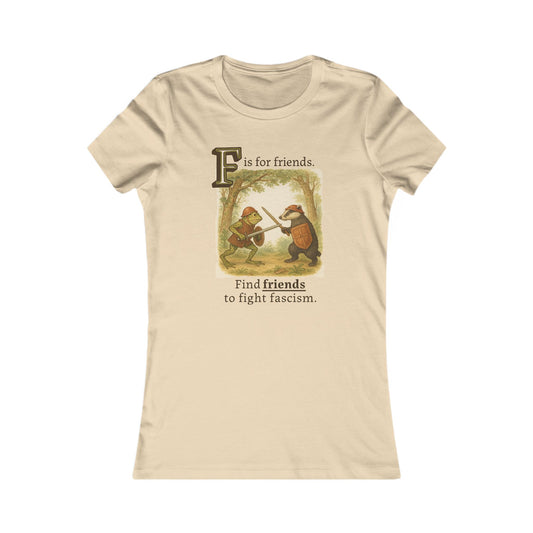F is for Friends Fight Fascism | Women's Tee