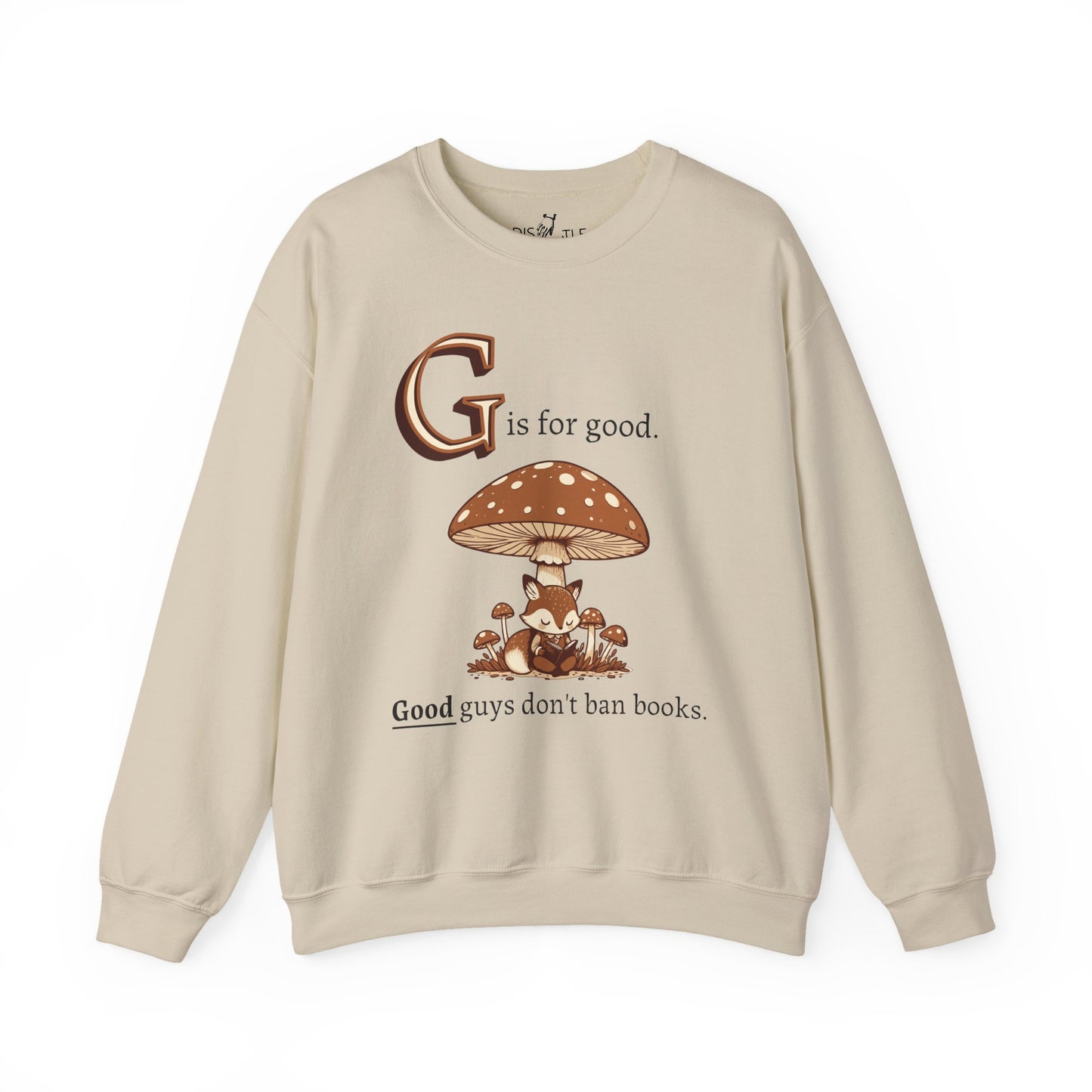 G is for Good | Sweatshirt