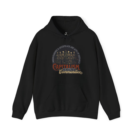 Capitalism Destroys Communities | Hoodie