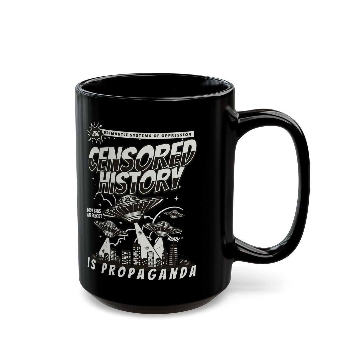 Censored History Is Propaganda | Mug