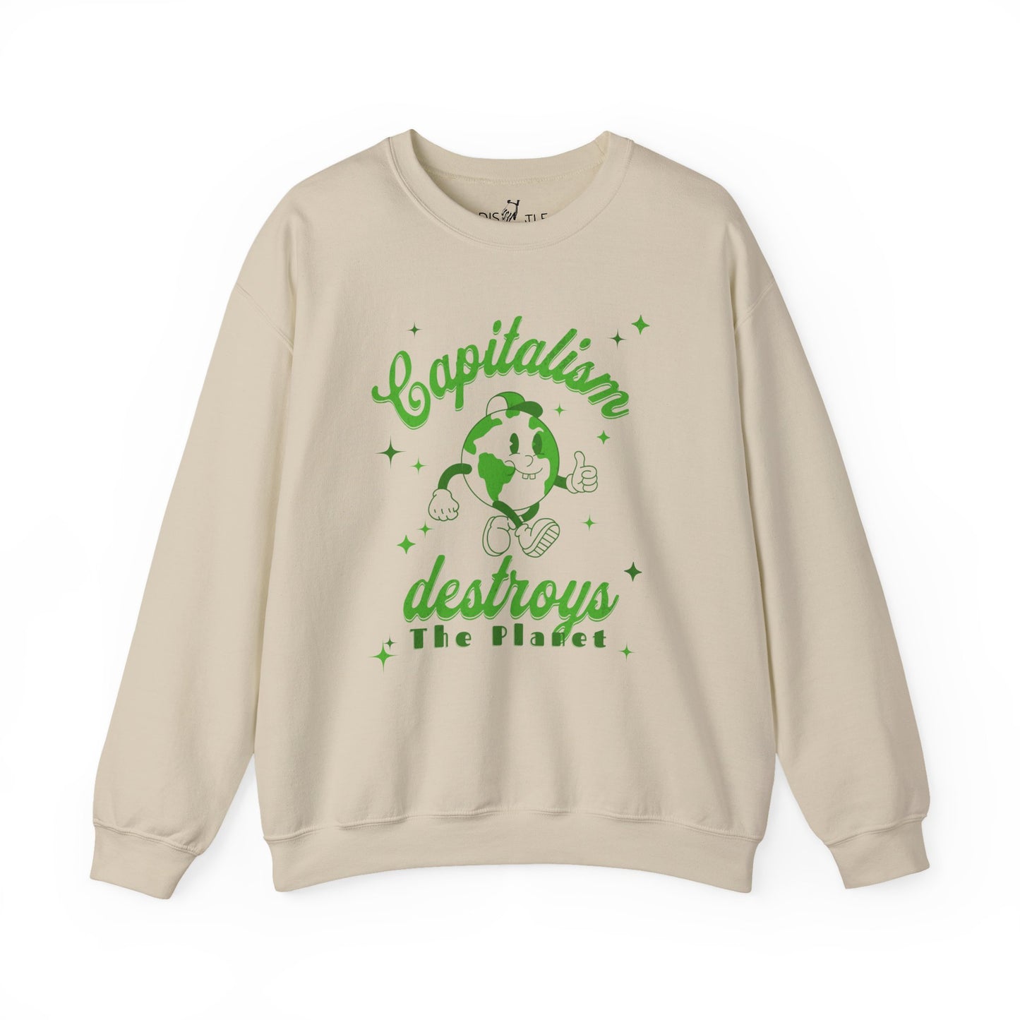 Capitalism Destroys The Planet | Sweatshirt