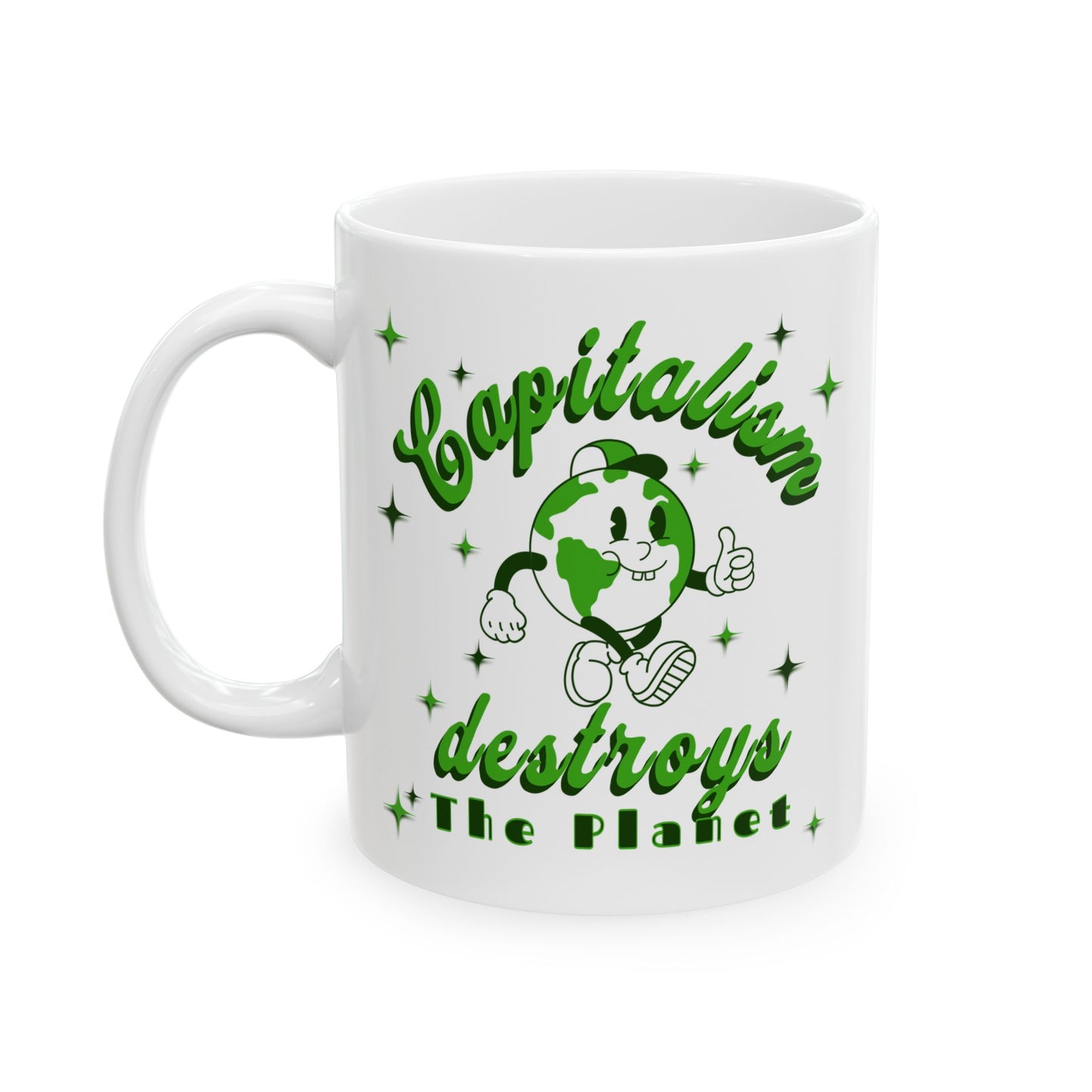 Capitalism Destroys The Planet | Mug