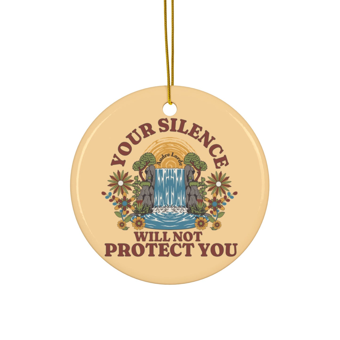 Your Silence Will Not Protect You | Ornament