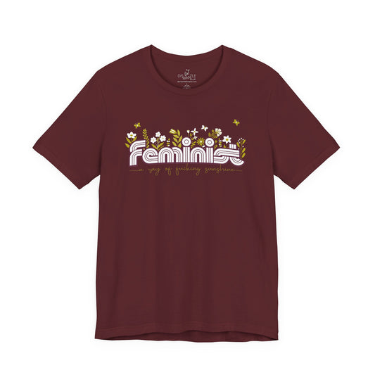 Feminist Ray of Fucking Sunshine | Unisex Shirt