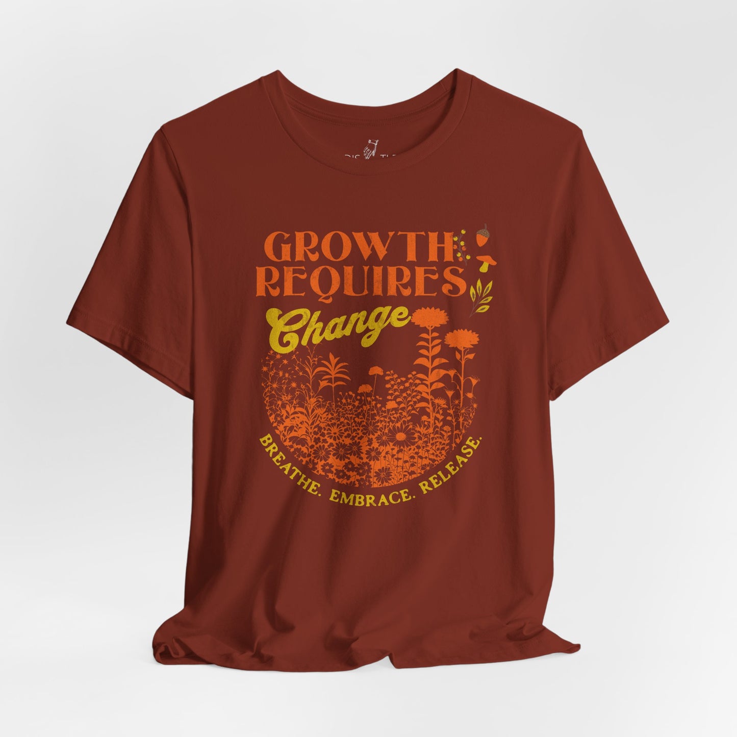 Growth Requires Change | Unisex Shirt
