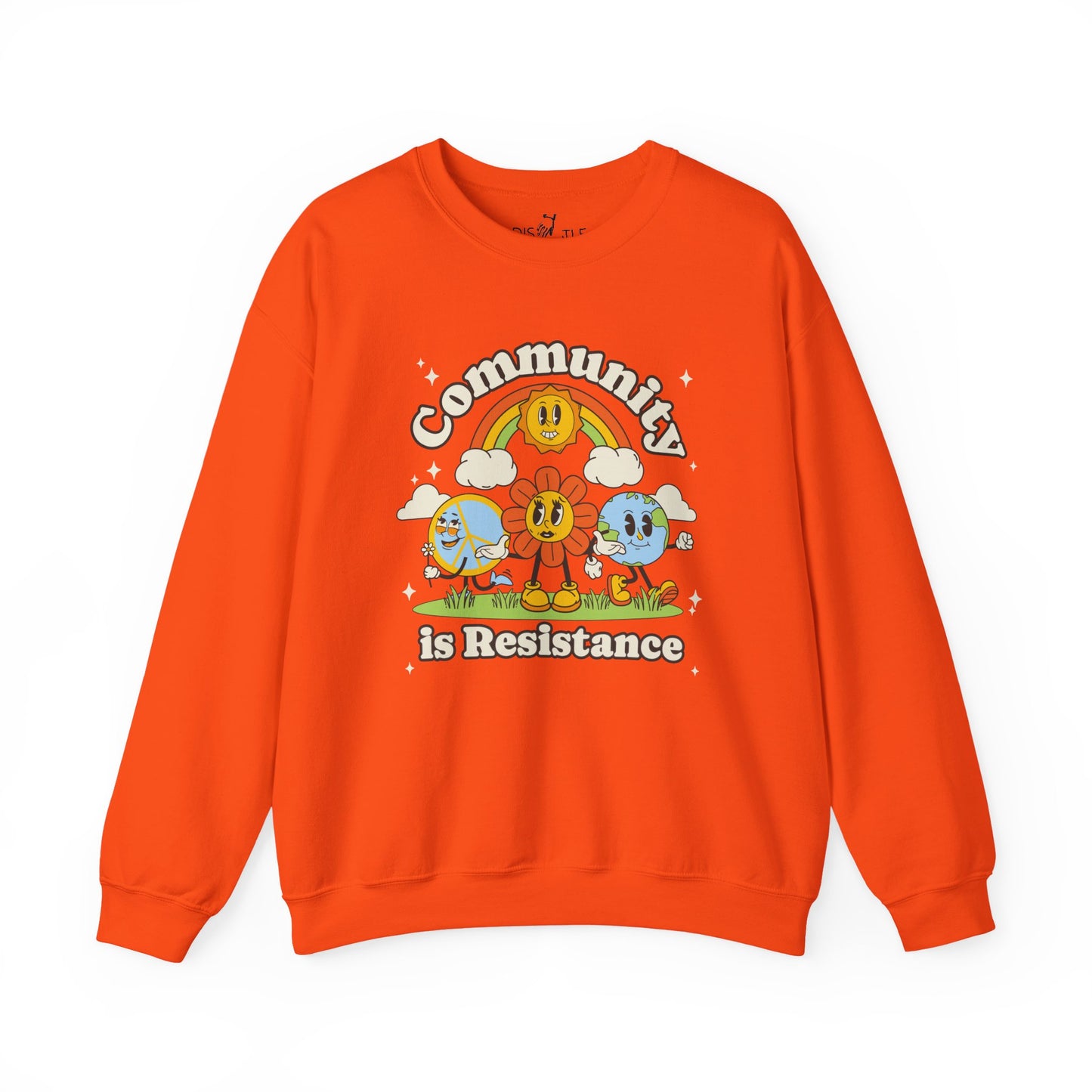 Community Is Resistance | Sweatshirt