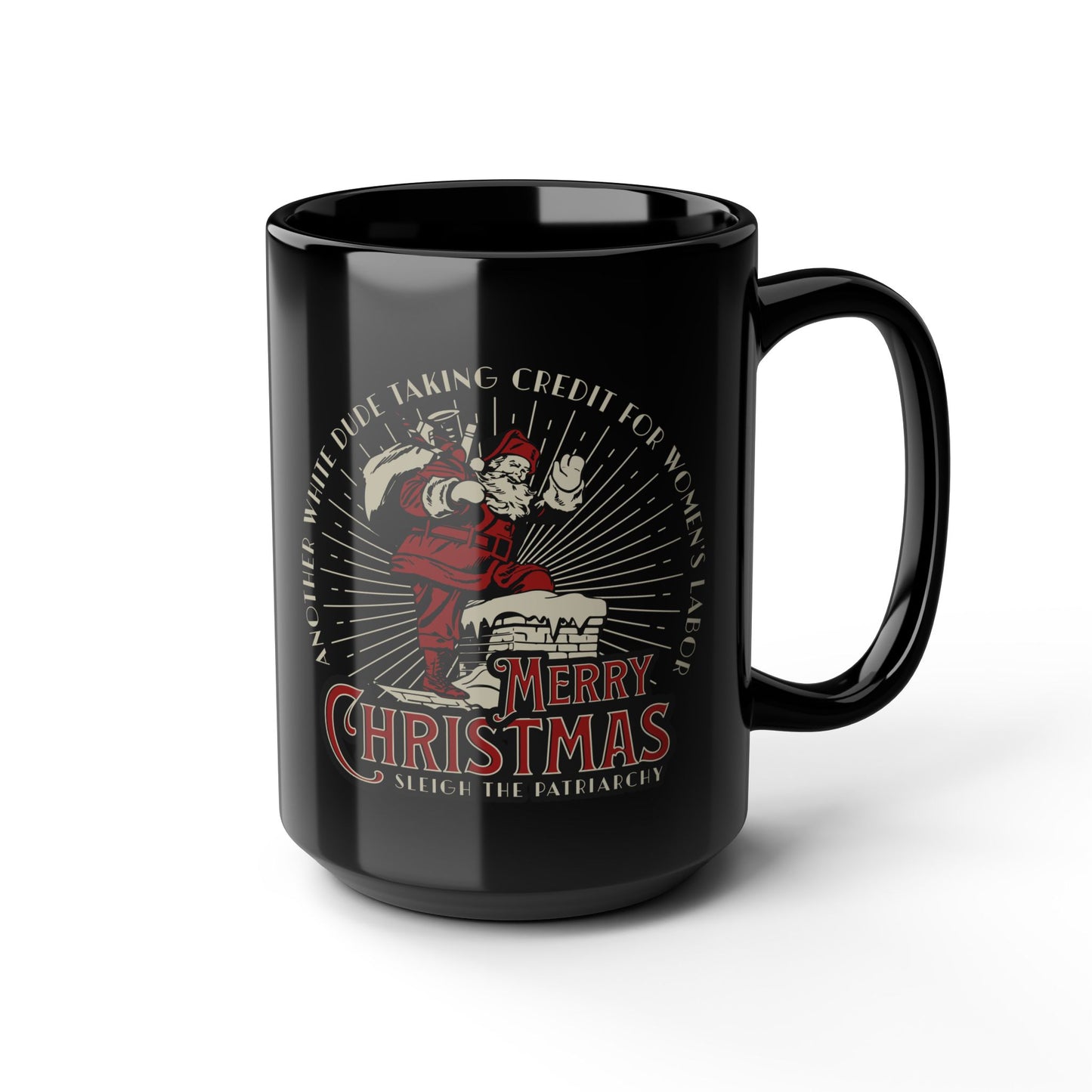 Sleigh The Patriarchy | Mug