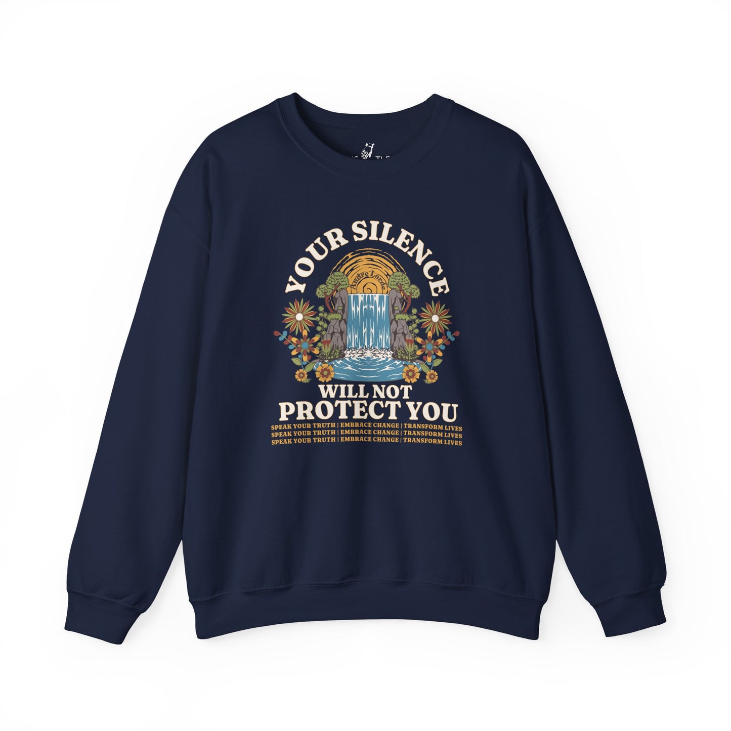 Your Silence Will Not Protect You | Sweatshirt
