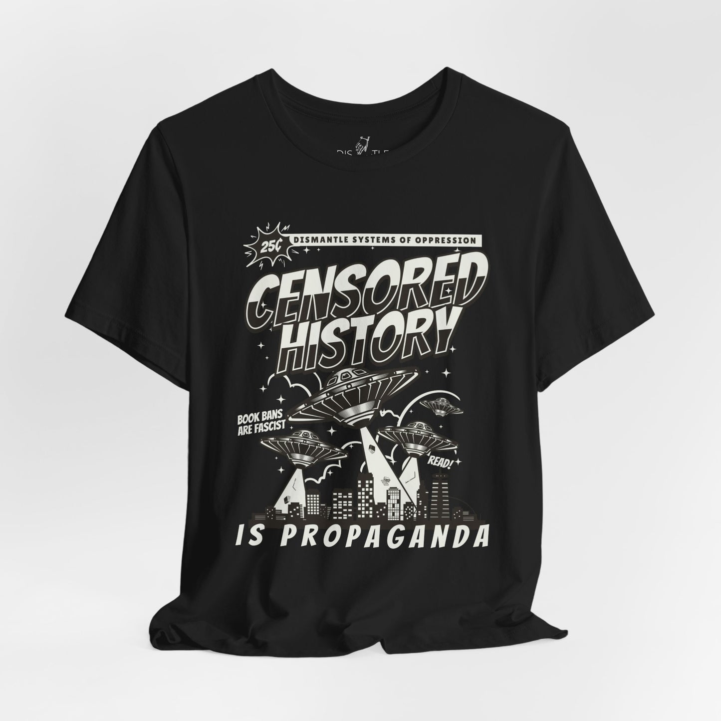 Censored History is Propaganda | Unisex Shirt