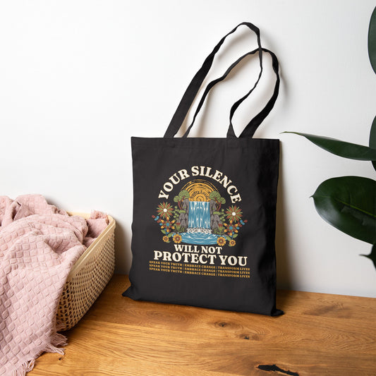 Your Silence Will Not Protect You | Tote Bag