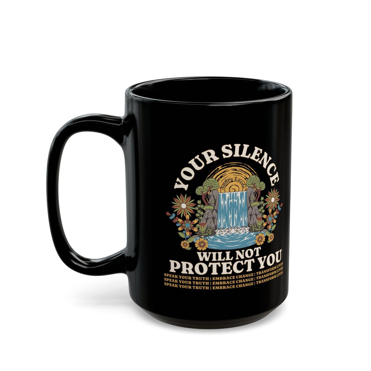 Your Silence Will Not Protect You | Mug