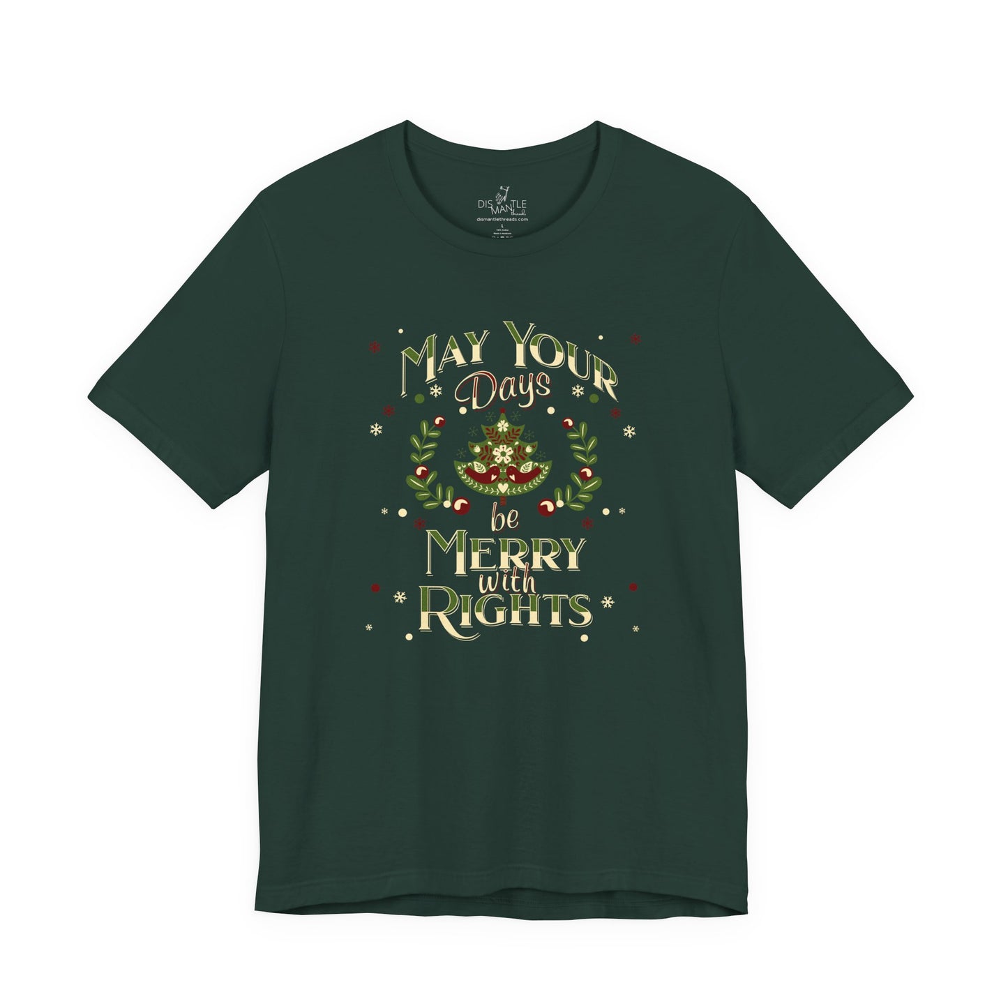 May Your Days Be Merry With Rights | Unisex Shirt
