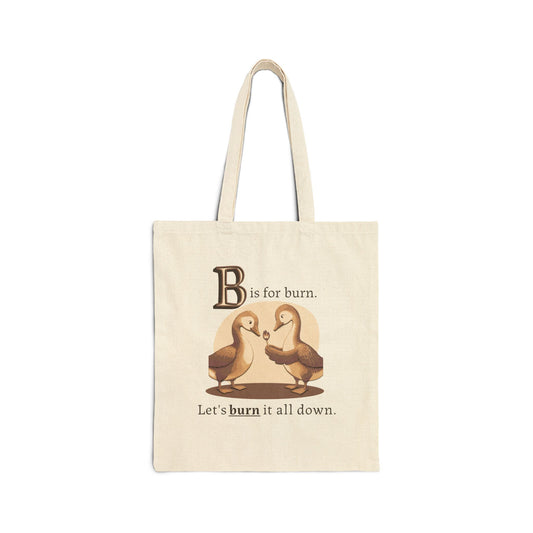 B is for Burn  | Tote Bag