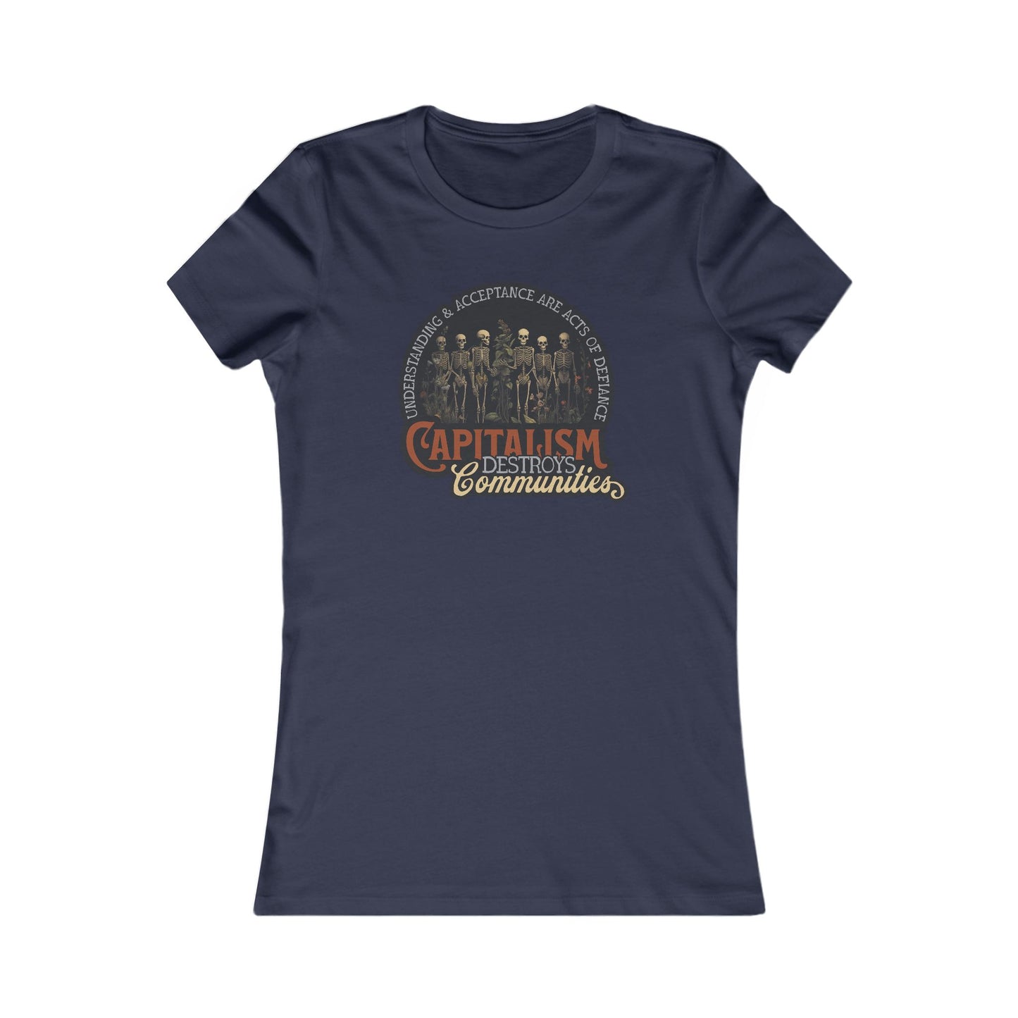 Capitalism Destroys Communities | Women's Tee