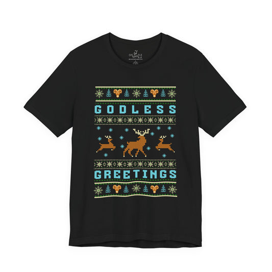 Godless Greetings | Unisex Tee