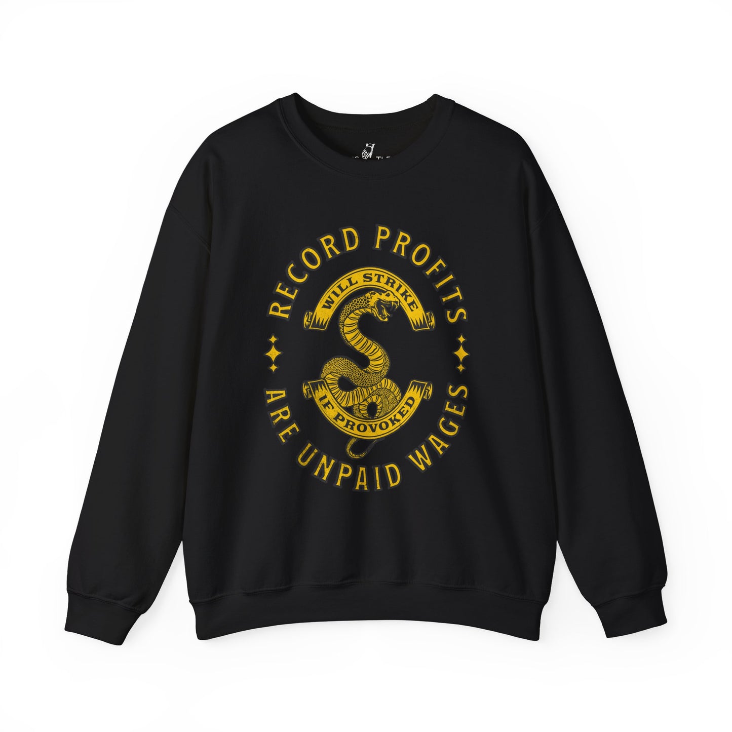 Record Profits Are Unpaid Wages | Sweatshirt
