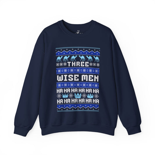 Three "Wise" Men | Sweatshirt