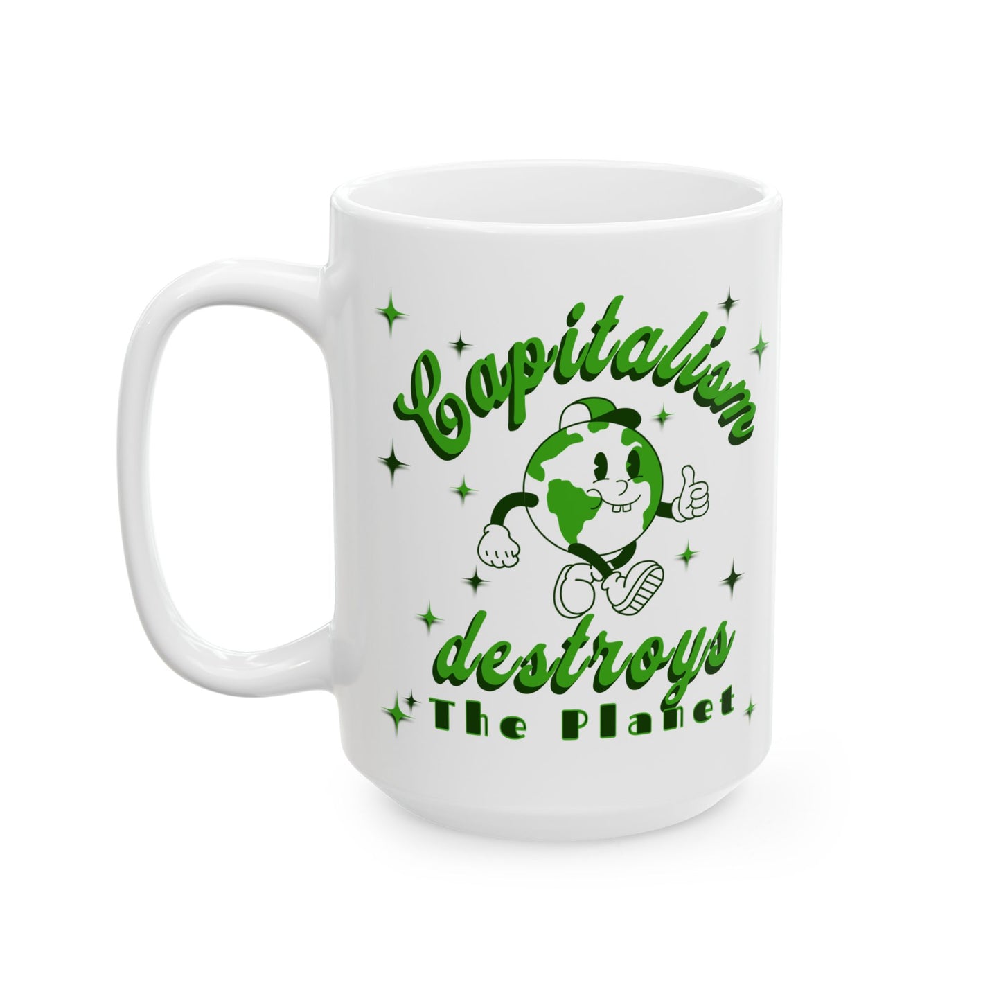 Capitalism Destroys The Planet | Mug