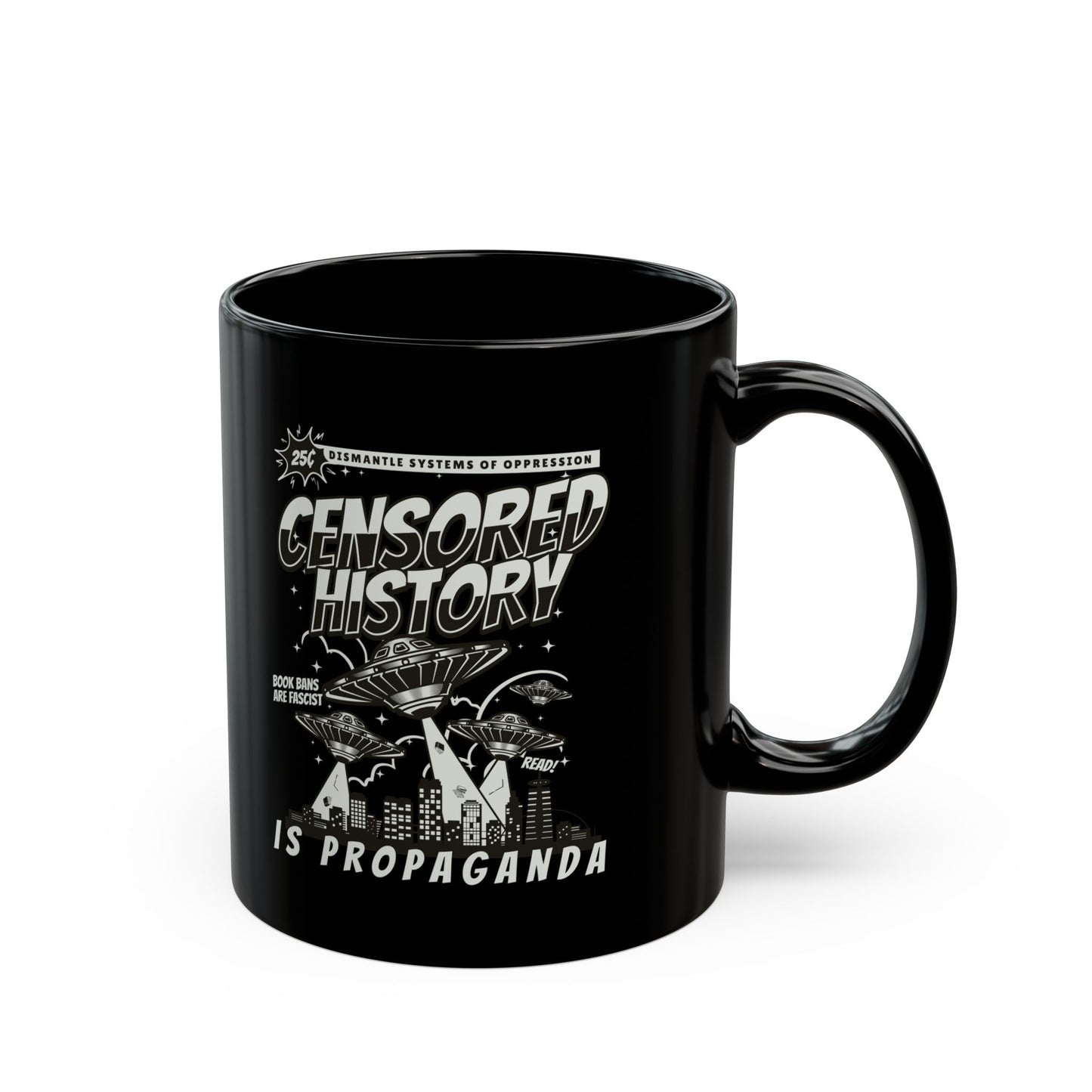 Censored History Is Propaganda | Mug