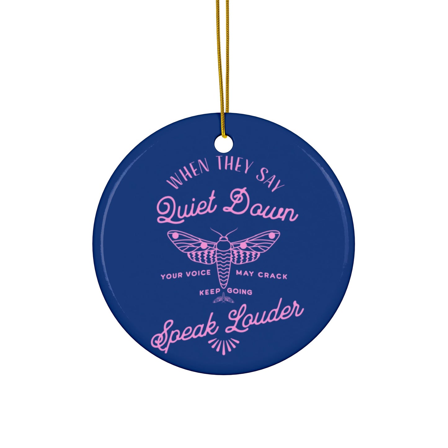 Speak Louder | Ornament