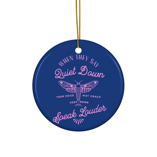 Speak Louder | Ornament
