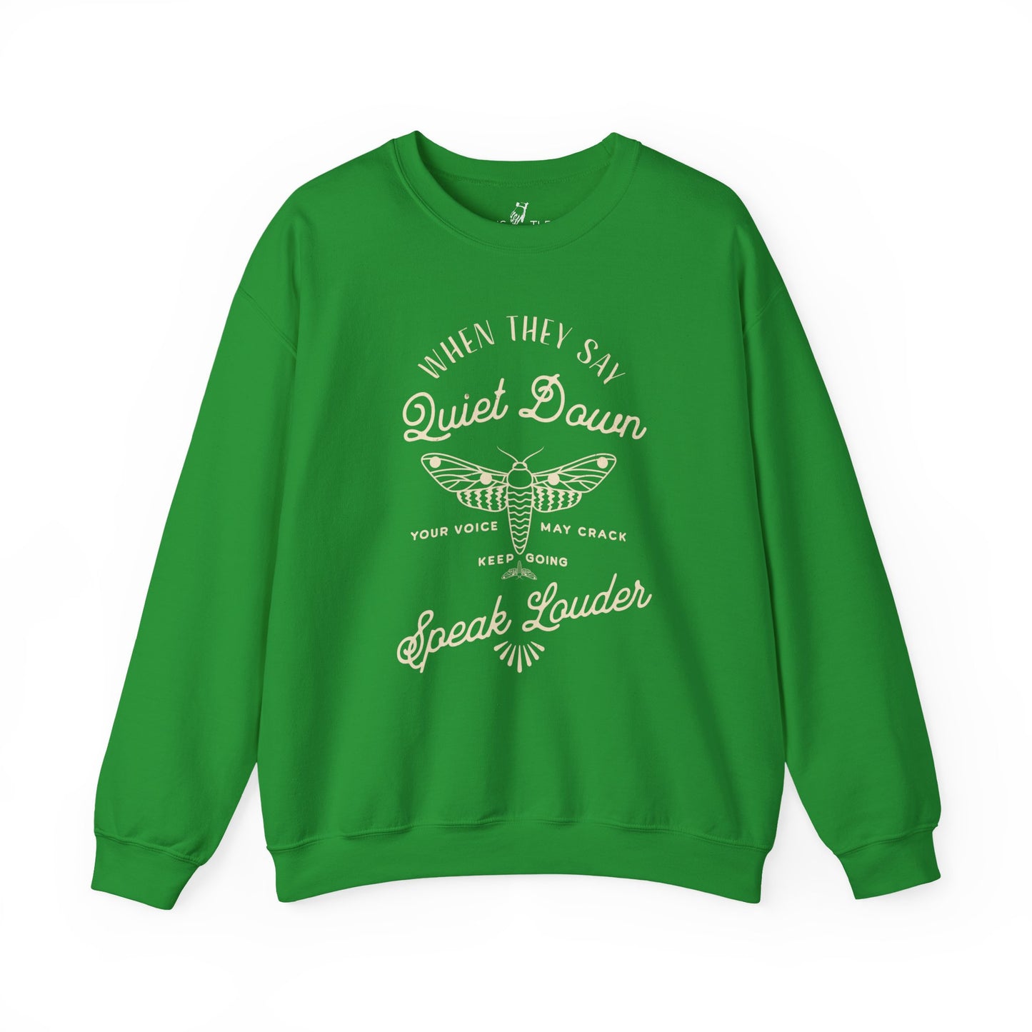 Speak Louder | Sweatshirt