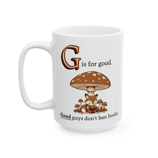 G Is for Good | Mug