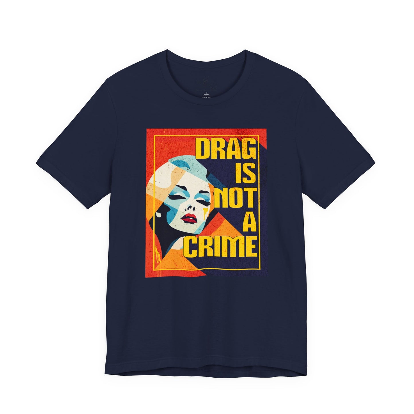 Drag Is Not a Crime | Unisex Shirt